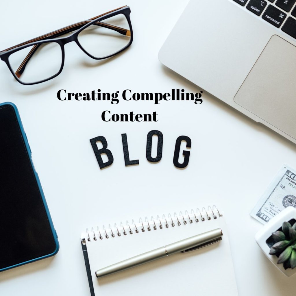 Creating Compelling Content