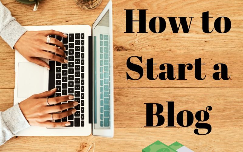 How to Start a Blog